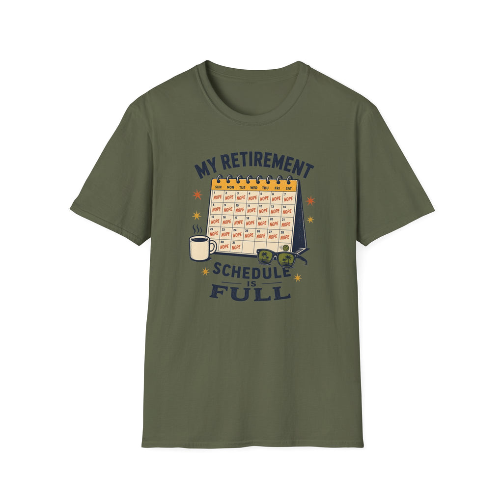Schedule Is Full T-Shirt