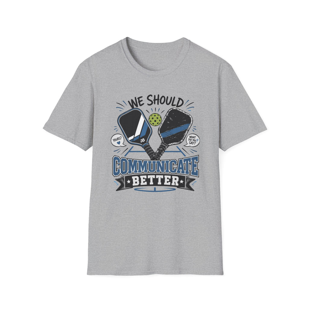 Communicate Better T-Shirt