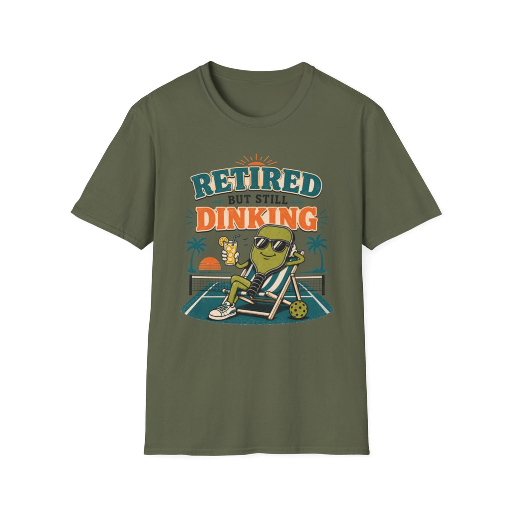 Retired But Still Dinking T-Shirt