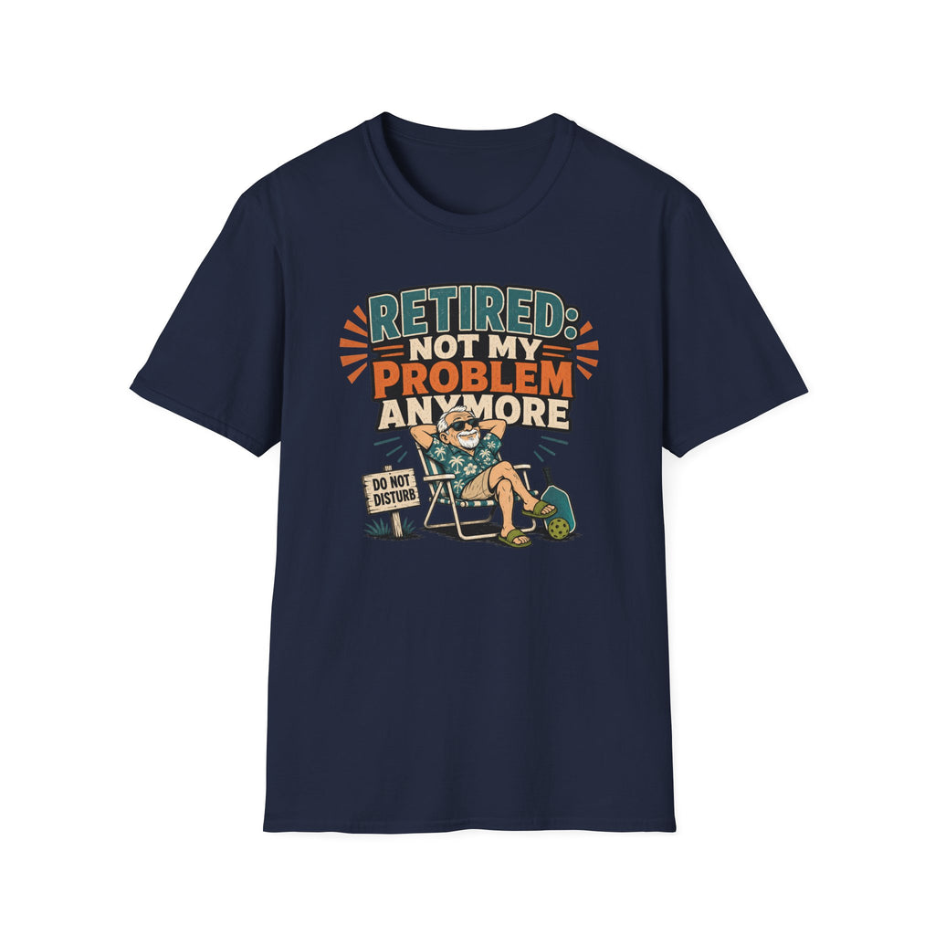 Not My Problem T-Shirt