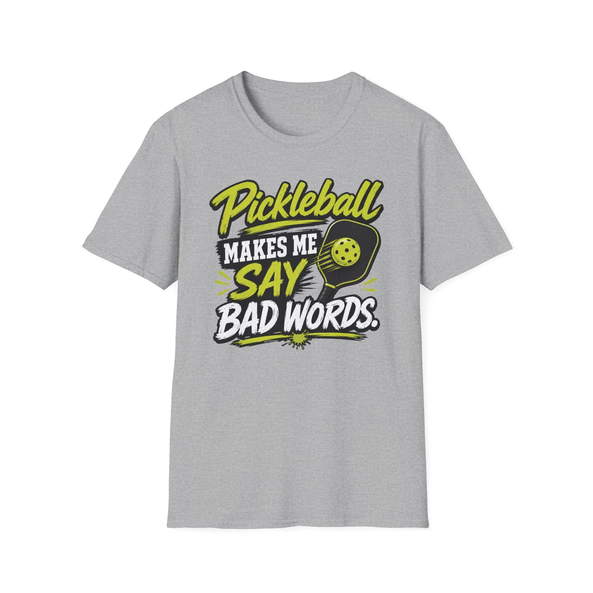 Pickleball Makes Me Say Bad Words T-Shirt