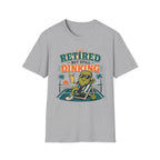 Retired But Still Dinking T-Shirt