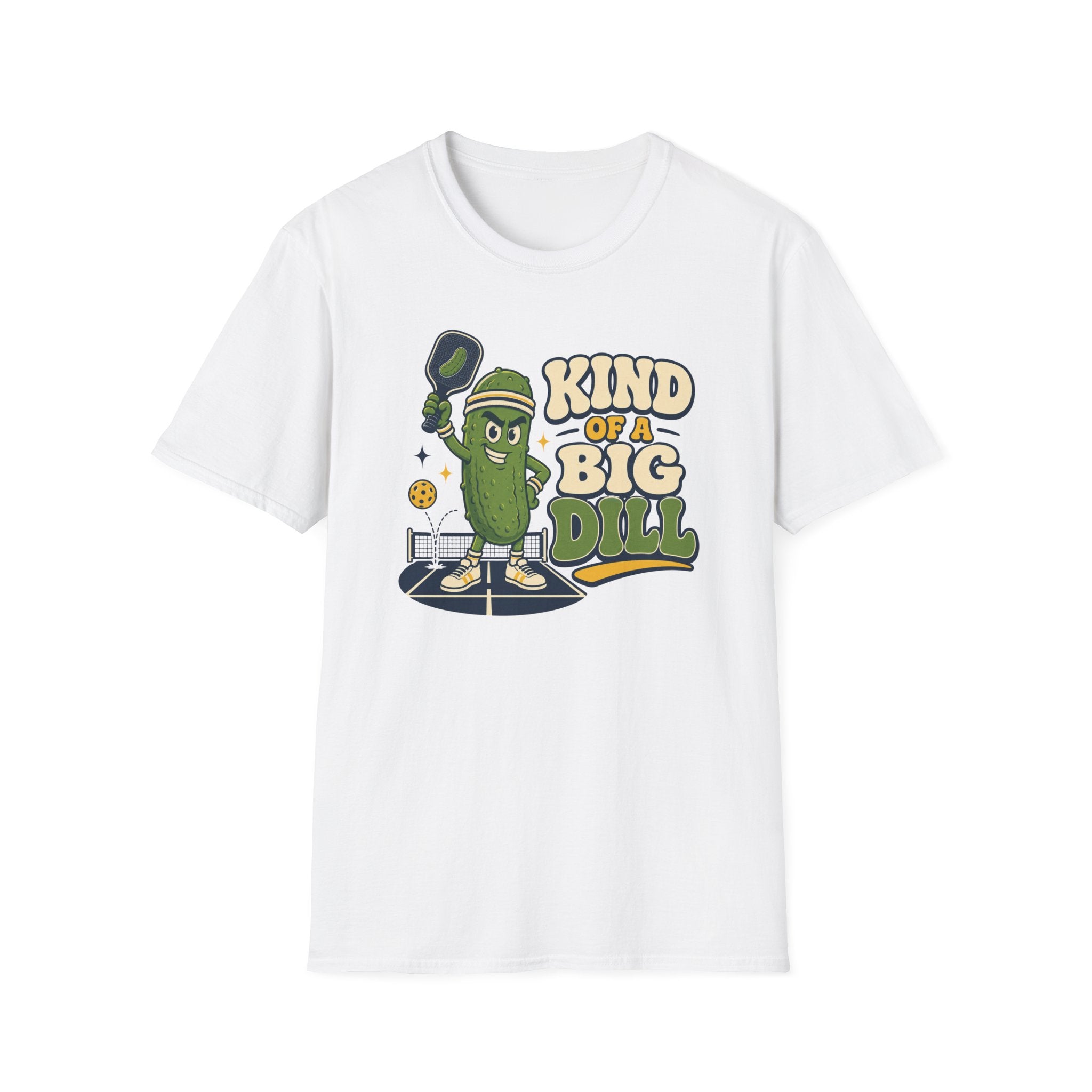 Kind of a Big Dill T-Shirt