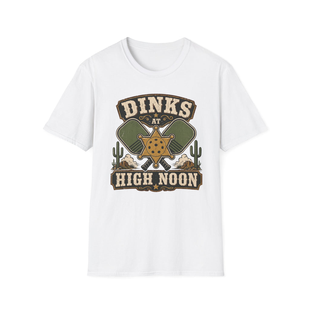 Dinks at High Noon T-Shirt