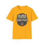 Older And Stiffer T-Shirt