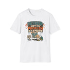 Not My Problem T-Shirt
