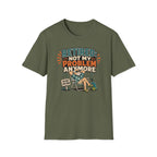 Not My Problem T-Shirt