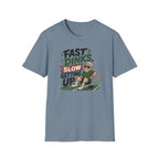 Slow Getting Up T-Shirt