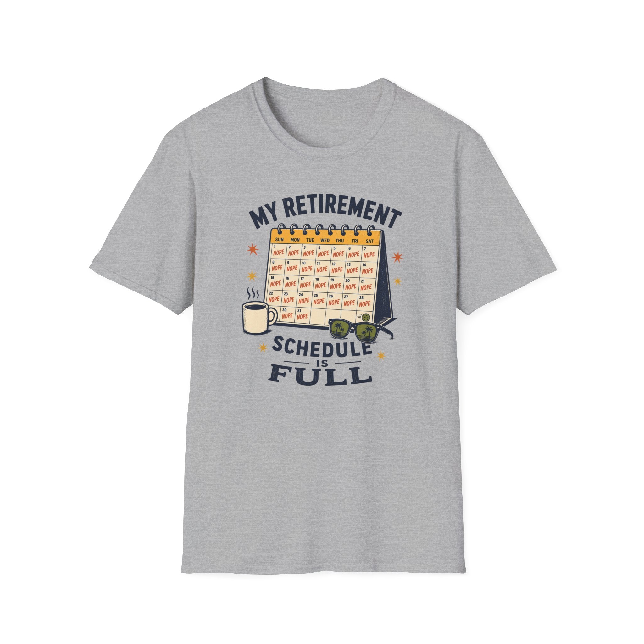 Schedule Is Full T-Shirt