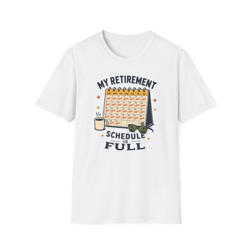 Schedule Is Full T-Shirt