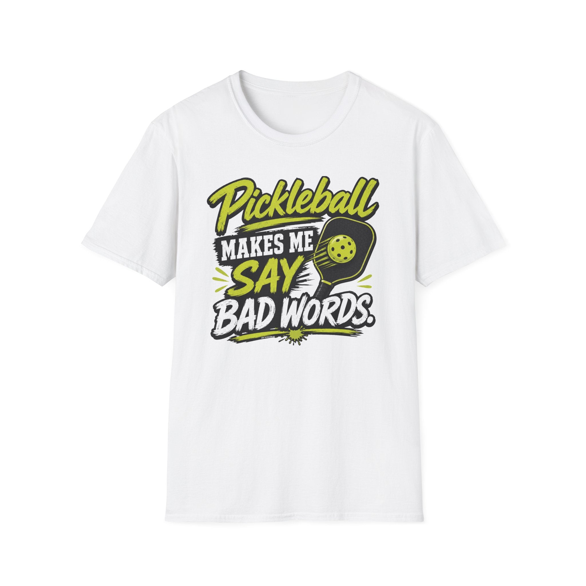 Pickleball Makes Me Say Bad Words T-Shirt