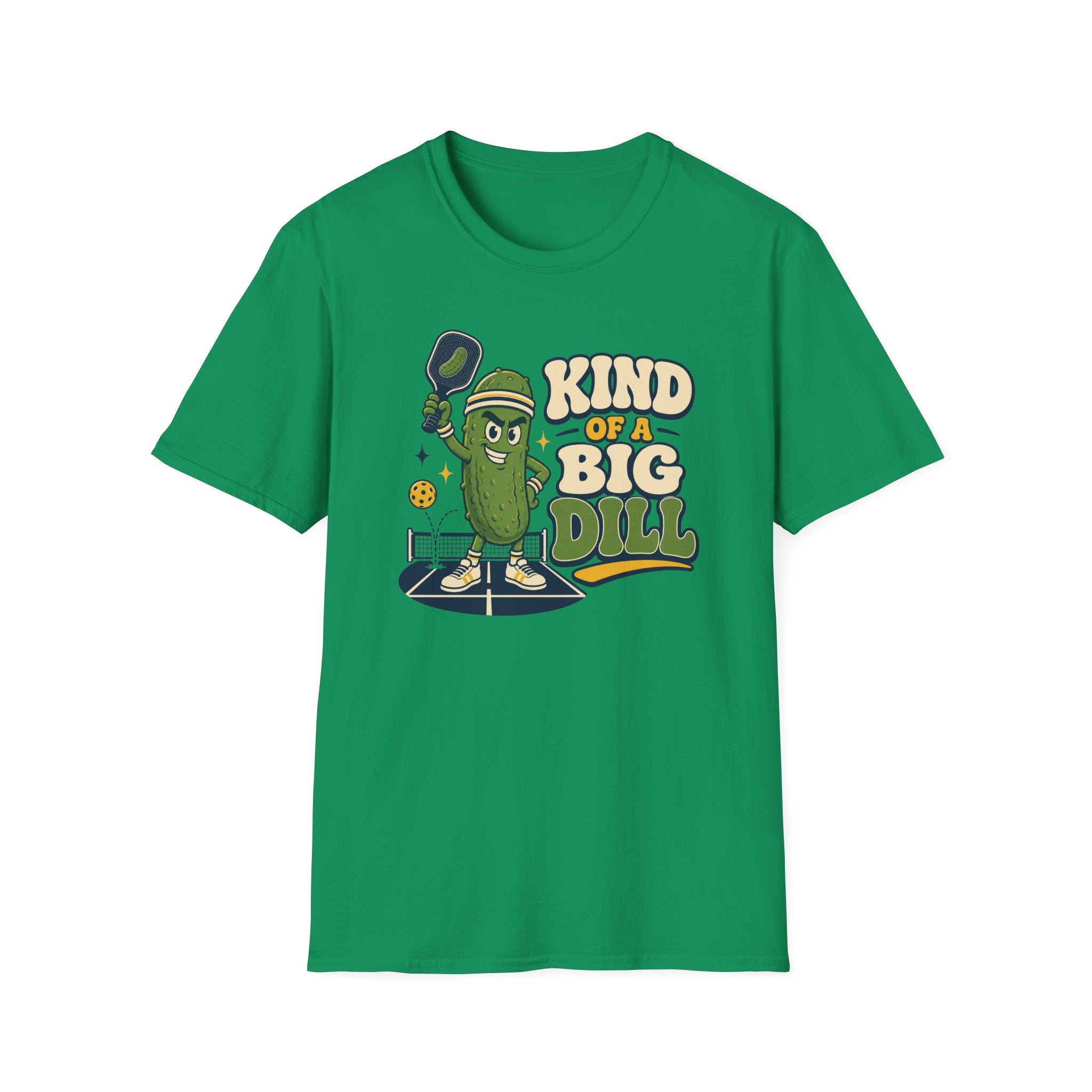 Kind of a Big Dill T-Shirt