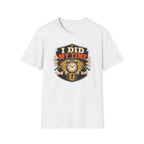 I Did My Time T-Shirt