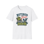 Retired Ready to Dink T-Shirt