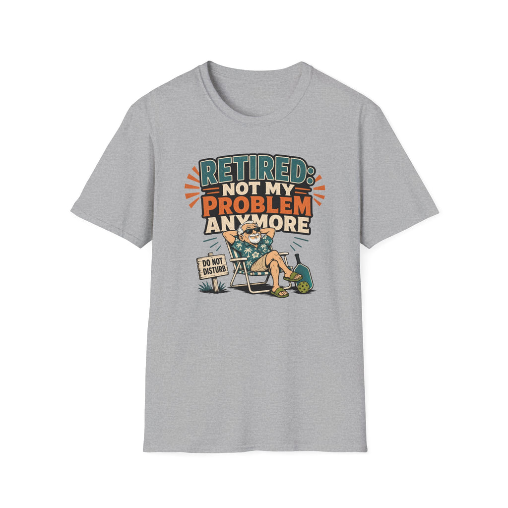 Not My Problem T-Shirt