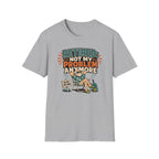 Not My Problem T-Shirt