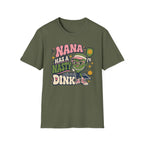 Nana Has a Nasty Dink T-Shirt