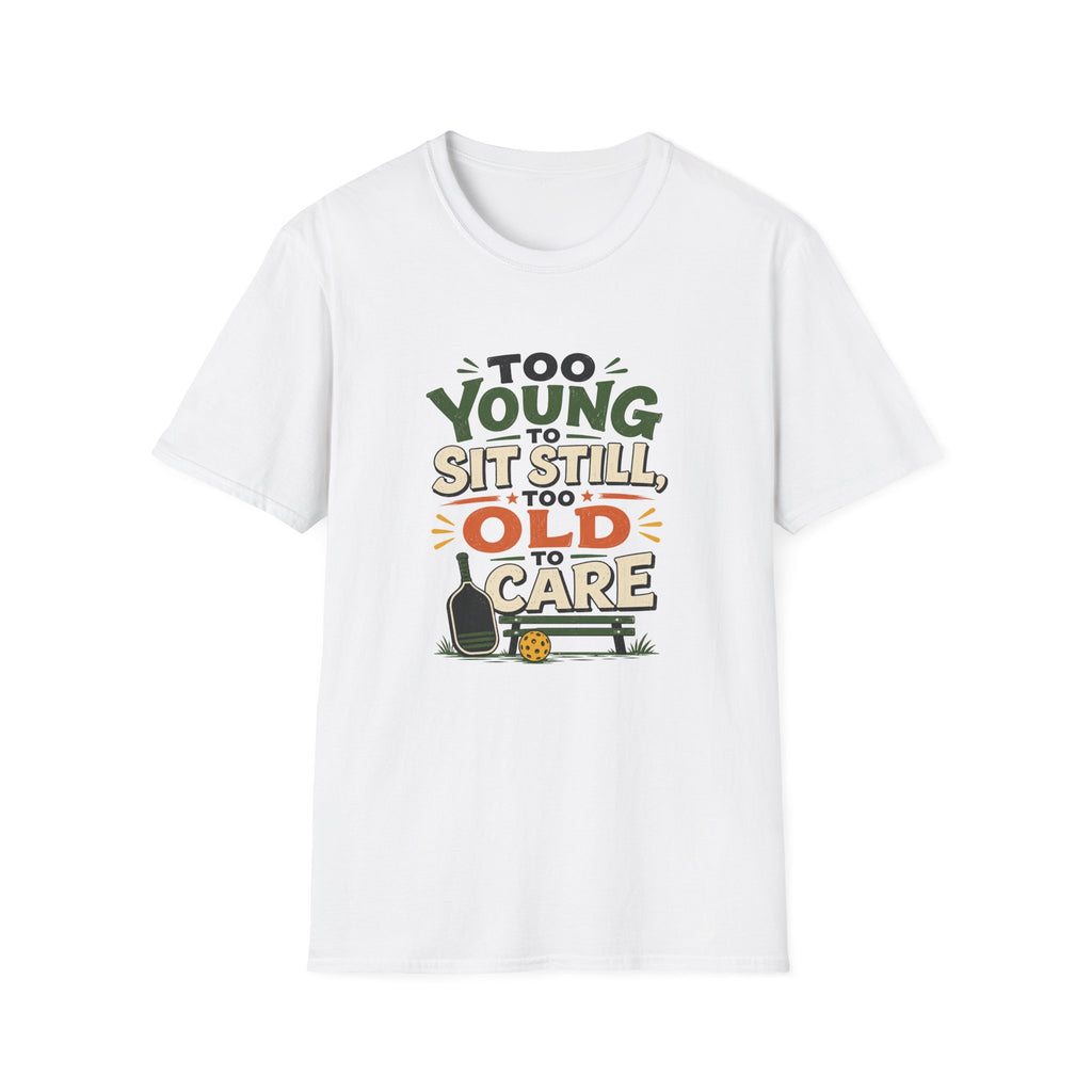 Too Old to Care T-Shirt