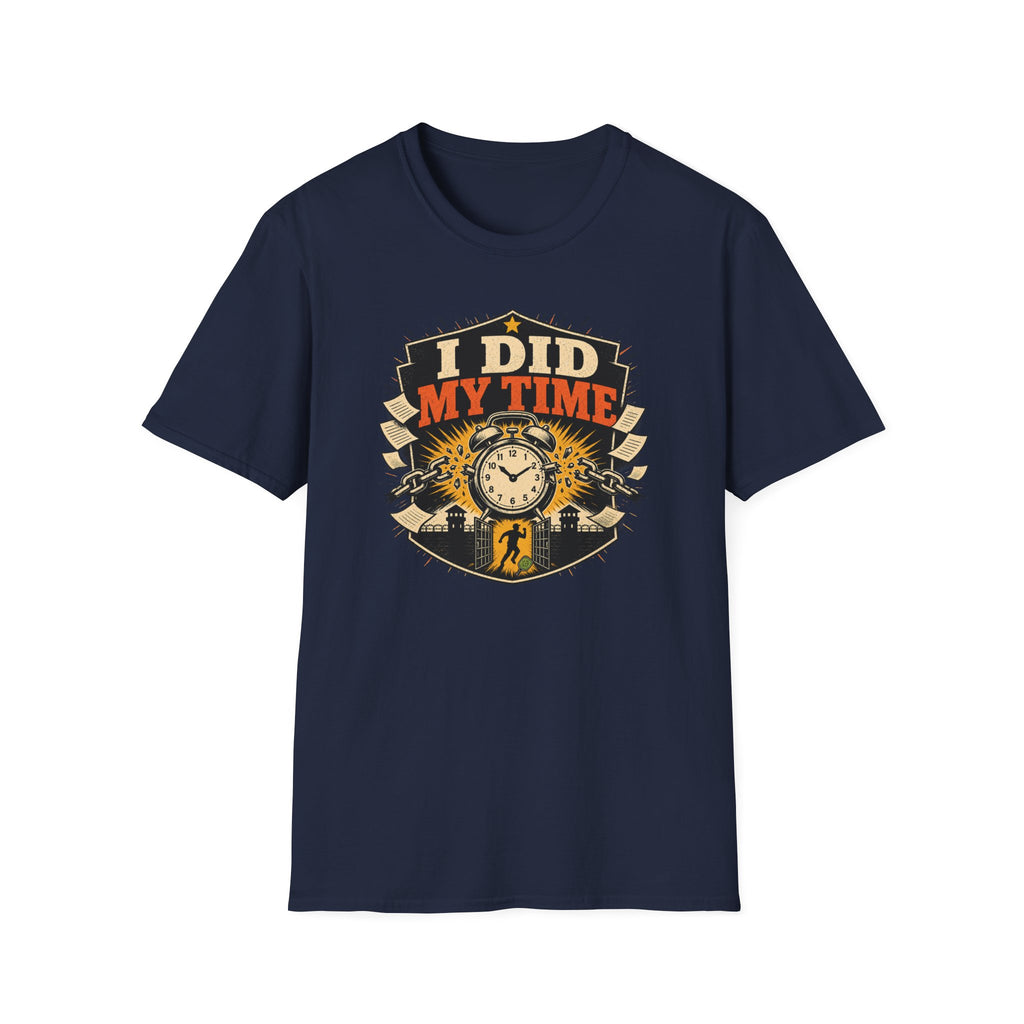 I Did My Time T-Shirt