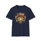 I Did My Time T-Shirt