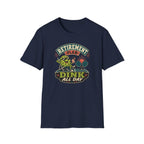 Dink All Day T-Shirt