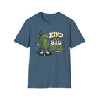 Kind of a Big Dill T-Shirt