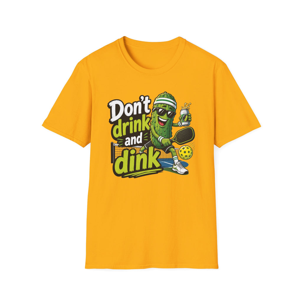 Don't Drink and Dink T-Shirt