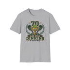 70 Dinking Strong T-Shirt