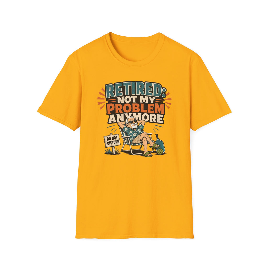 Not My Problem T-Shirt