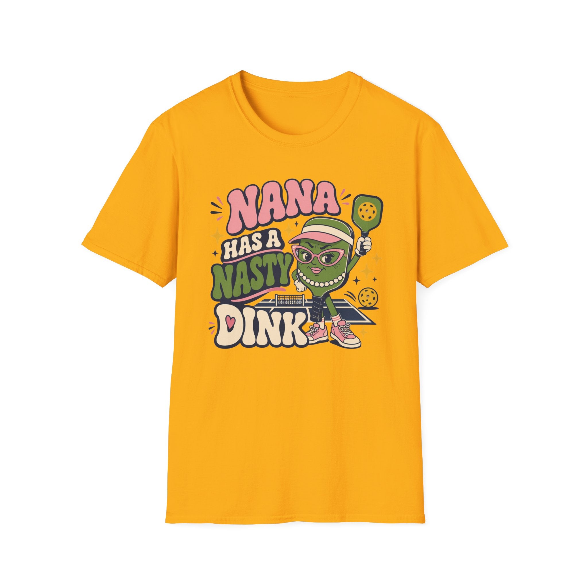 Nana Has a Nasty Dink T-Shirt