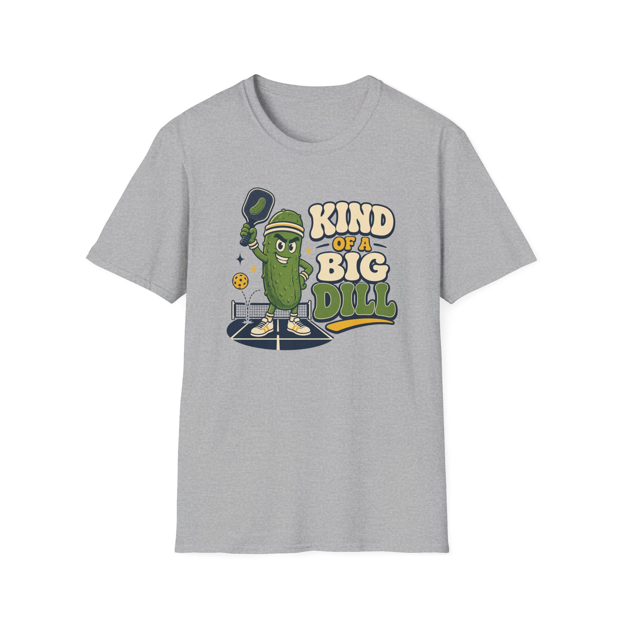 Kind of a Big Dill T-Shirt
