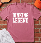 Dinking Legend T-Shirt