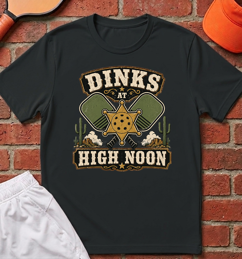 Dinks at High Noon T-Shirt