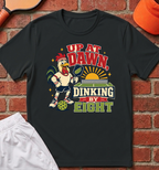 Up At Dawn T-Shirt