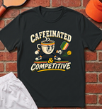 Caffeinated T-Shirt