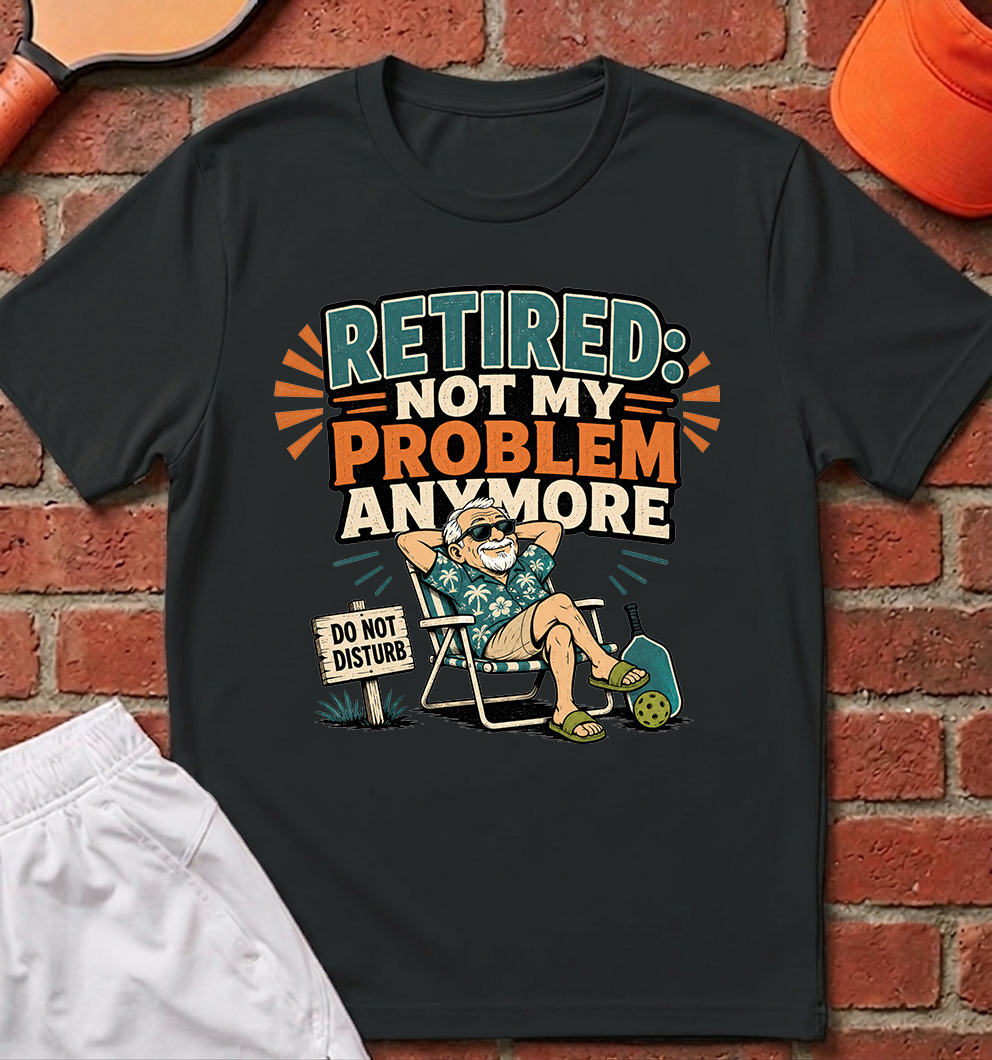 Not My Problem T-Shirt