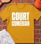 Court Comedian T-Shirt