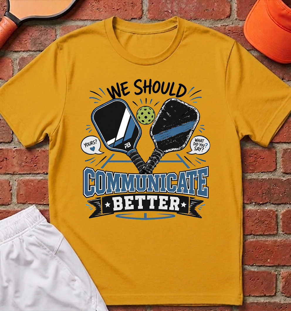 Communicate Better T-Shirt