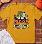 Not Bossy T-Shirt