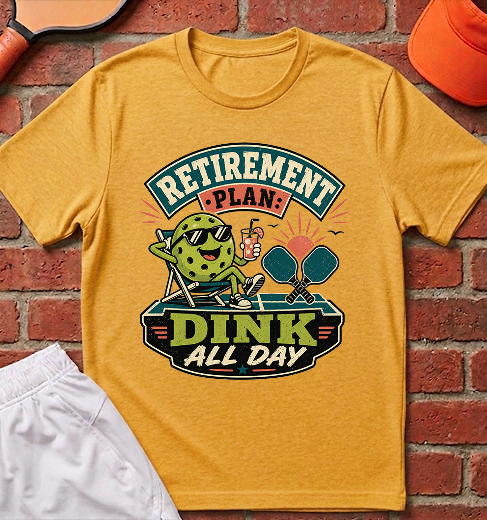 Dink All Day T-Shirt