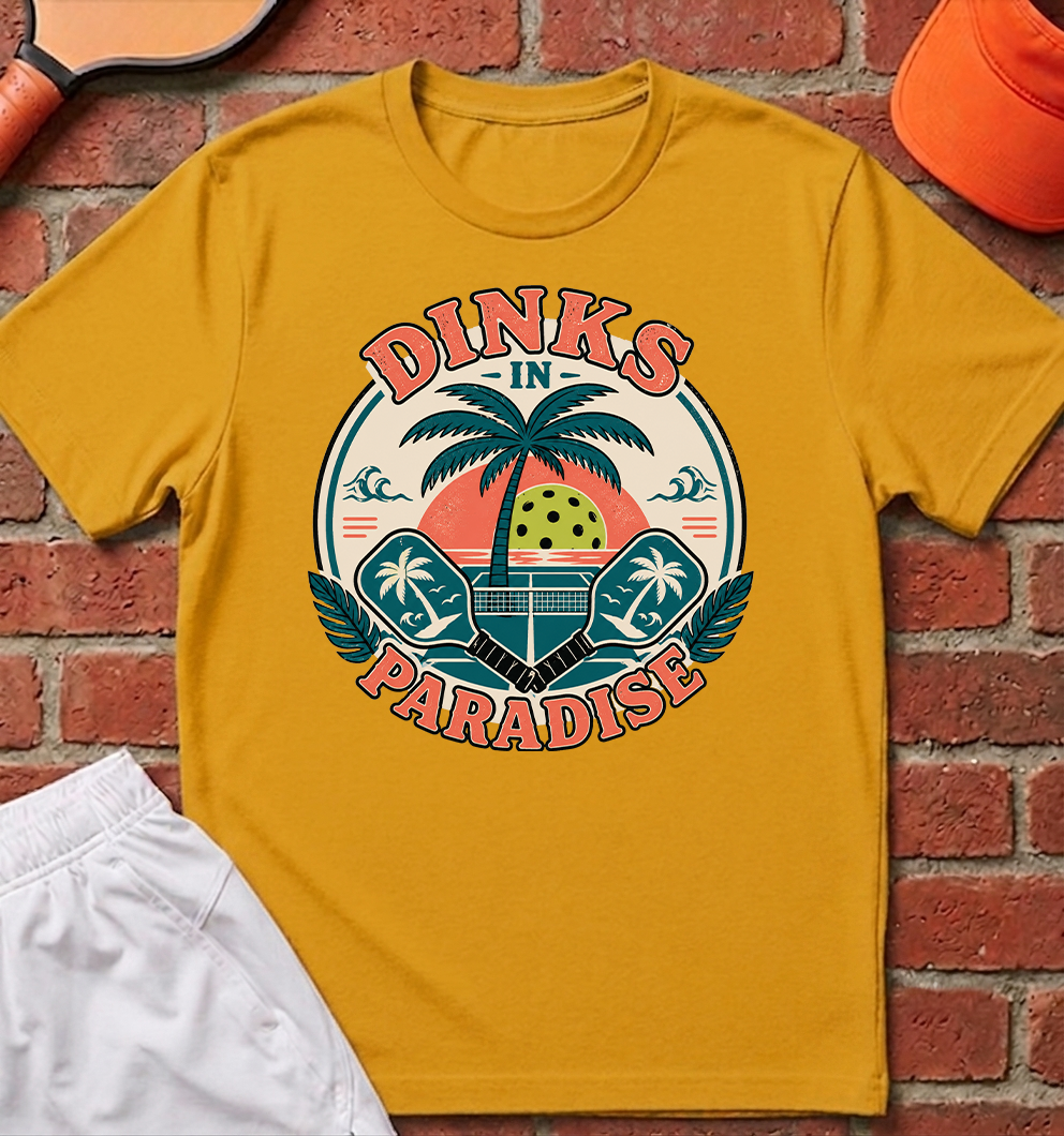 Dinks in Paradise T-Shirt