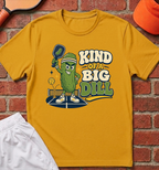Kind of a Big Dill T-Shirt