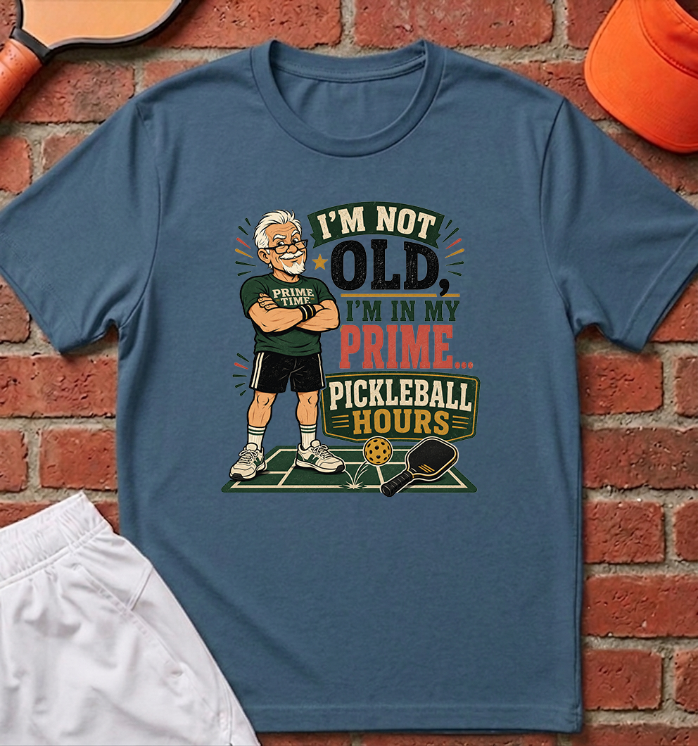 Not Old In My Prime T-Shirt