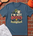 Not Bossy T-Shirt