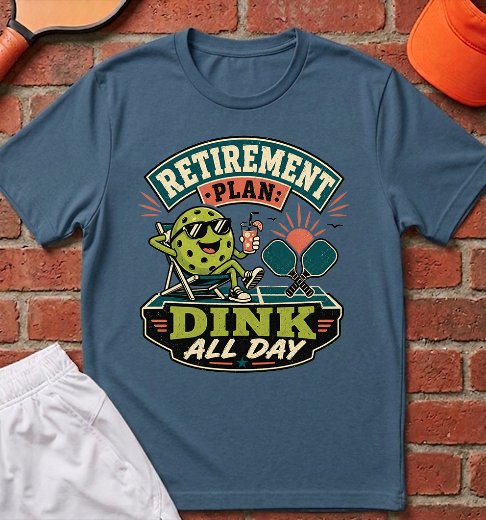 Dink All Day T-Shirt