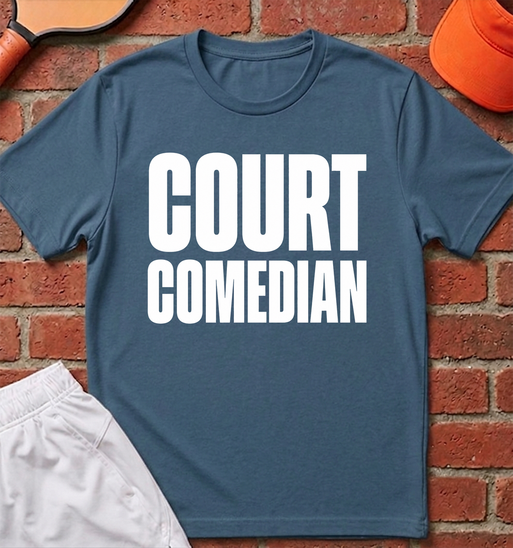 Court Comedian T-Shirt