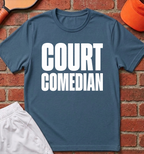 Court Comedian T-Shirt