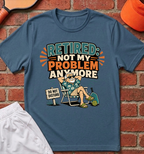Not My Problem T-Shirt