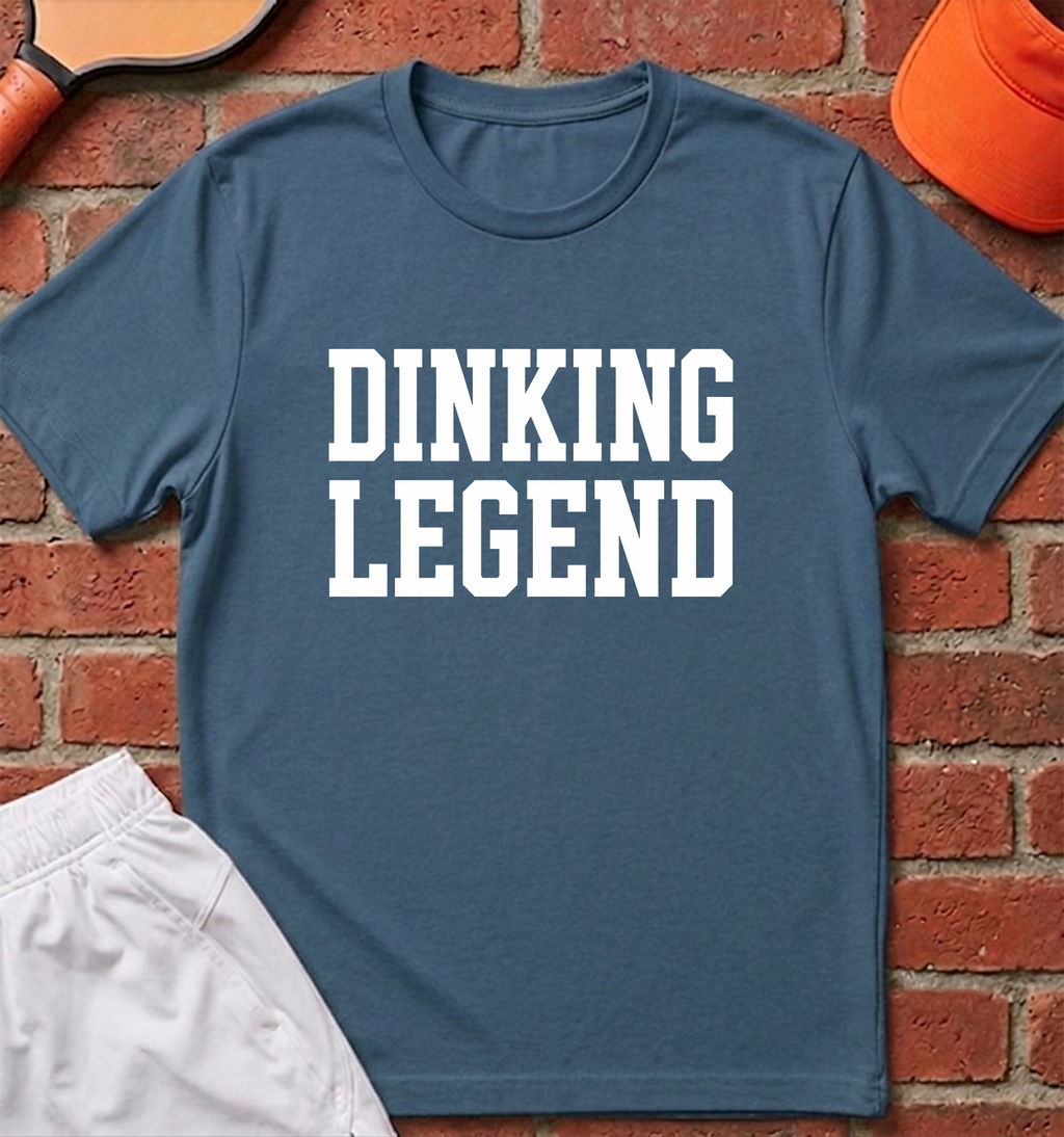 Dinking Legend T-Shirt