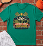 Aging Gracefully T-Shirt